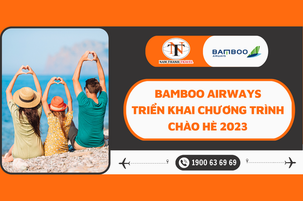 Bamboo Airways triển khai chương trình chào hè 2023